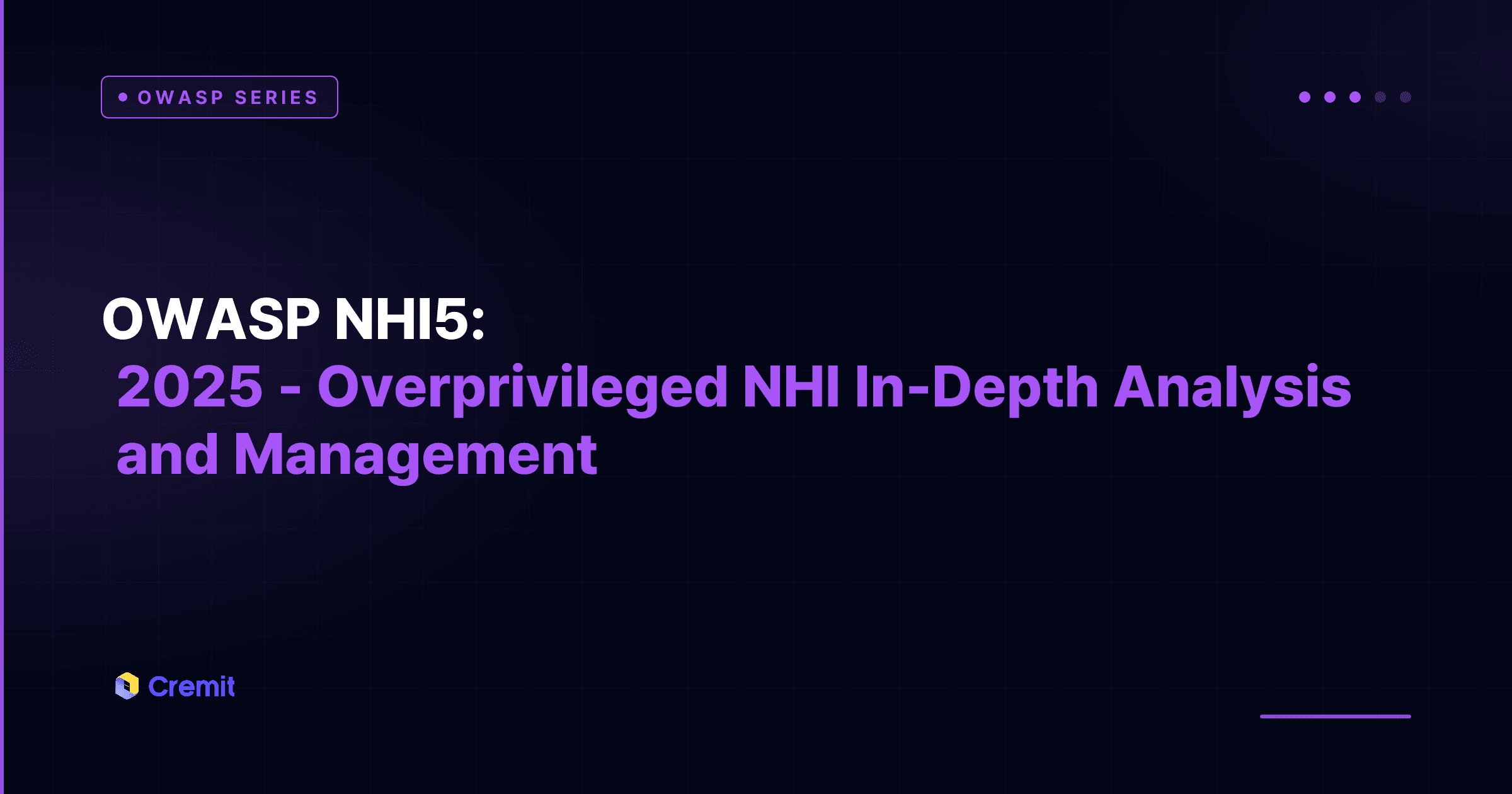 OWASP NHI5:2025 - Overprivileged NHI In-Depth Analysis and Management