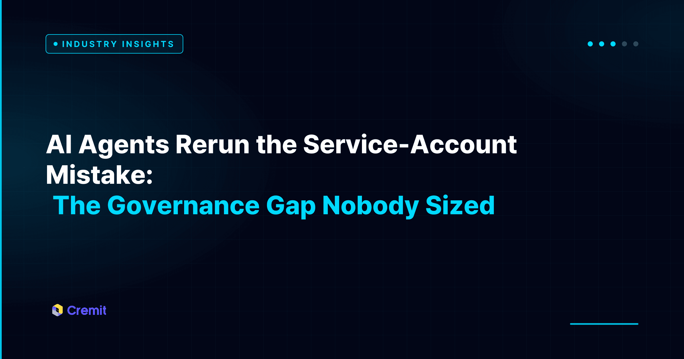 AI Agents Rerun the Service-Account Mistake: The Governance Gap Nobody Sized