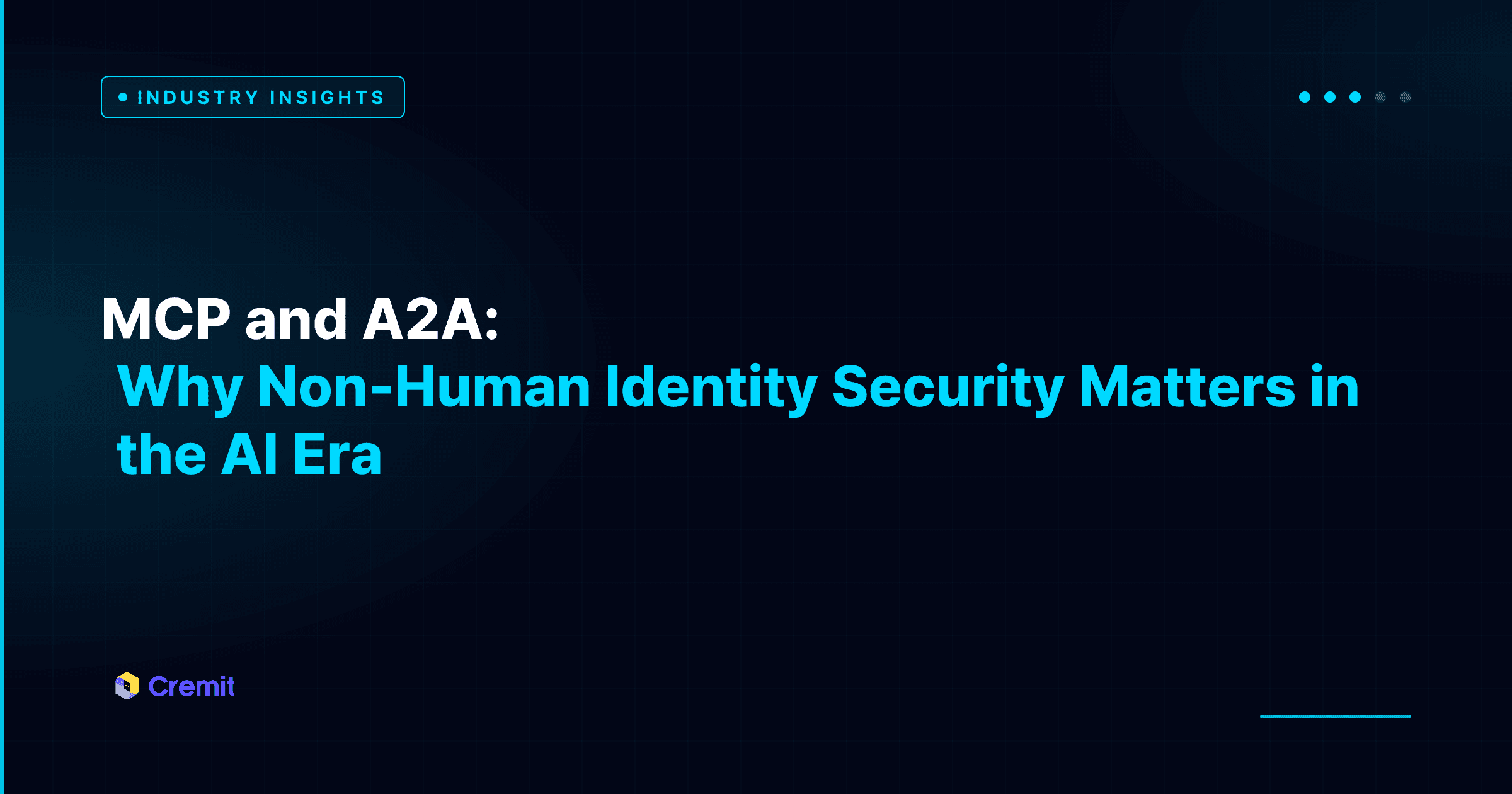MCP and A2A: Why Non-Human Identity Security Matters in the AI Era