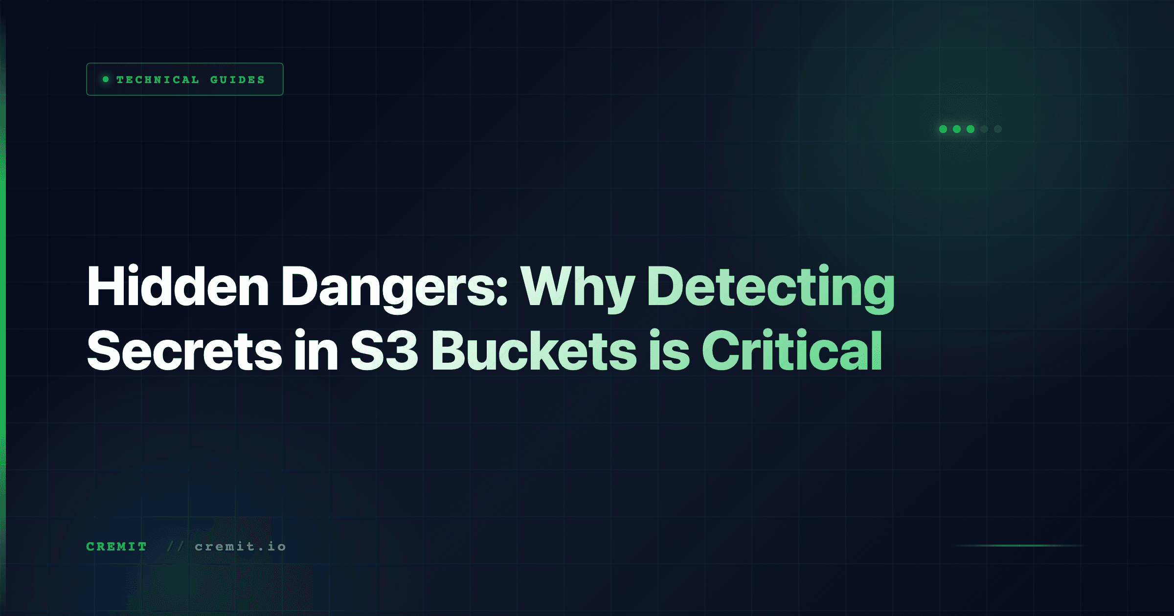 Hidden Dangers: Why Detecting Secrets in S3 Buckets is Critical