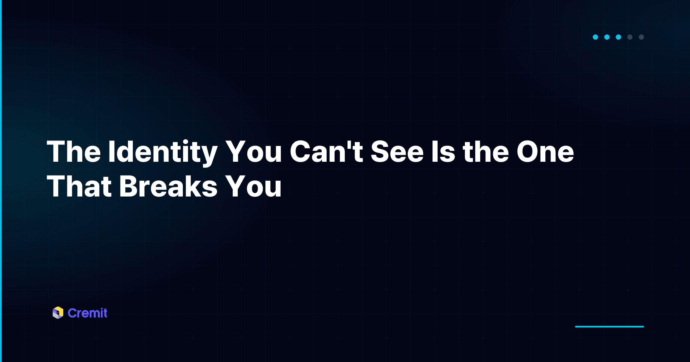 The Identity You Can't See Is the One That Breaks You