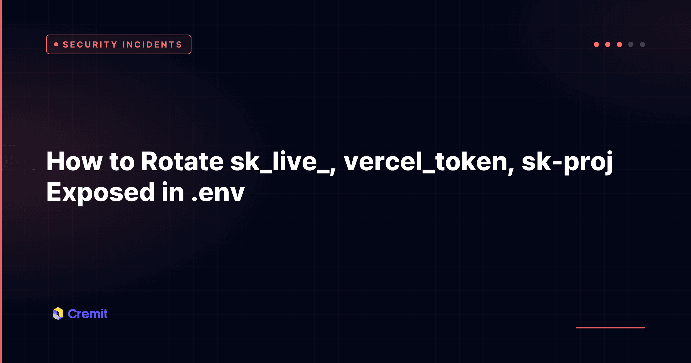 How to Rotate sk_live_, vercel_token, sk-proj Exposed in .env